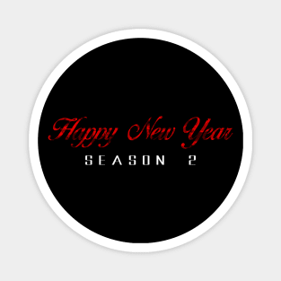 11 - Happy New Year Season 2 Magnet